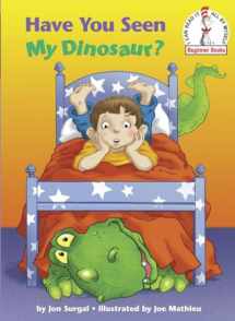 9780375856396-0375856390-Have You Seen My Dinosaur? (Beginner Books(R))