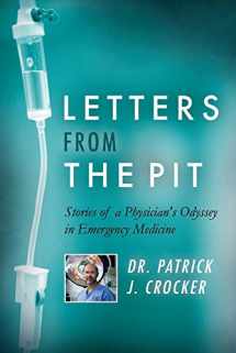 9781543953329-1543953328-Letters from the Pit: Stories of a Physician's Odyssey in Emergency Medicine (1)