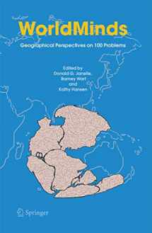 9781402016127-1402016123-WorldMinds: Geographical Perspectives on 100 Problems: Commemorating the 100th Anniversary of the Association of American Geographers 1904–2004
