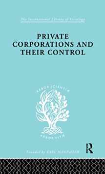 9781138979352-113897935X-Private Corporations and their Control: Part 1 (International Library of Sociology)