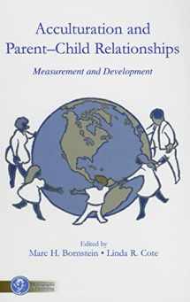 9780805858723-0805858725-Acculturation and Parent-Child Relationships: Measurement and Development (Monographs in Parenting Series)