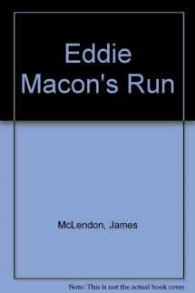 9780670288557-0670288551-Eddie Macon's Run: 2