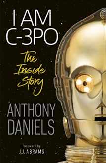 9780241440629-0241440629-I Am C-3PO - The Inside Story