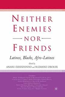 9781349529018-134952901X-Neither Enemies nor Friends: Latinos, Blacks, Afro-Latinos