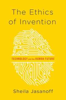 9780393078992-039307899X-The Ethics of Invention: Technology and the Human Future