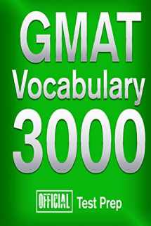 9781517510749-1517510740-Official GMAT Vocabulary 3000 : Become a True Master of GMAT Vocabulary...Quickly (Vocabulary 3000 Series)