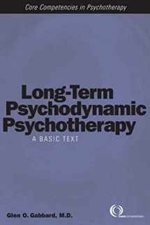9781585621446-1585621447-Long-Term Psychodynamic Psychotherapy: A Basic Text