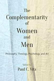 9780813233888-0813233887-The Complementarity of Women and Men: Philosophy, Theology, Psychology, and Art