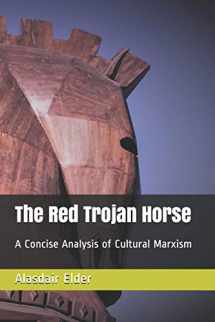 9781548830502-154883050X-The Red Trojan Horse: A Concise Analysis of Cultural Marxism