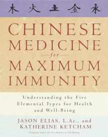 9780609802731-0609802739-Chinese Medicine for Maximum Immunity: Understanding the Five Elemental Types for Health and Well-Being