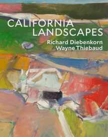 9780847864003-0847864006-California Landscapes: Richard Diebenkorn / Wayne Thiebaud