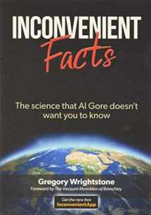 9781545614105-1545614105-Inconvenient Facts: The science that Al Gore doesn't want you to know