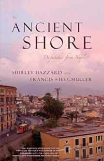 9780226322025-0226322025-The Ancient Shore: Dispatches from Naples