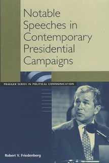 9780275975739-0275975738-Notable Speeches in Contemporary Presidential Campaigns: