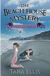 9781515141877-151514187X-The Beach House Mystery: Samantha Wolf Mysteries Series #3
