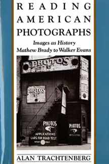 9780374522490-0374522499-Reading American Photographs: Images As History, Mathew Brady to Walker Evans