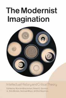 9781845454289-1845454286-The Modernist Imagination: Intellectual History and Critical Theory