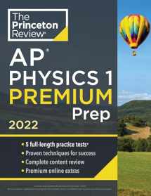 9780525570691-0525570691-Princeton Review AP Physics 1 Premium Prep, 2022: 5 Practice Tests + Complete Content Review + Strategies & Techniques (2022) (College Test Preparation)