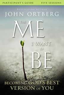 9780310823421-0310823420-The Me I Want to Be Bible Study Participant's Guide: Becoming God's Best Version of You