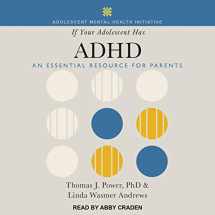 9781515935568-1515935566-If Your Adolescent Has ADHD: An Essential Resource for Parents