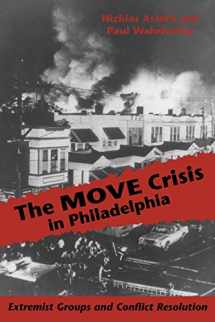 9780822954309-0822954303-The MOVE Crisis In Philadelphia: Extremist Groups and Conflict Resolution