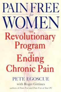 9780553380491-0553380494-Pain Free for Women: The Revolutionary Program for Ending Chronic Pain