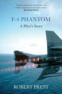 9781909269637-1909269638-F-4 Phantom: A Pilot's Story