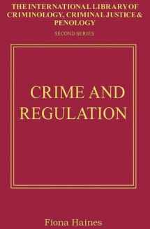 9780754626770-0754626776-Crime and Regulation (International Library of Criminology, Criminal Justice and Penology)