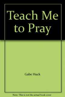 9780821598870-0821598872-Teach Me to Pray