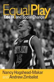 9781592133802-1592133800-Equal Play: Title IX and Social Change