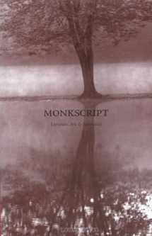 9781887752480-188775248X-Monkscript: Literature, Arts, Spirituality & Photography