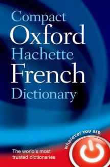 9780199663118-0199663114-Compact Oxford-Hachette French Dictionary
