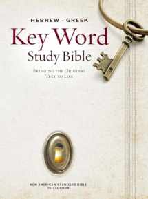 9780899577500-0899577504-The Hebrew-Greek Key Word Study Bible: NASB-77 Edition, Hardbound (Key Word Study Bibles)
