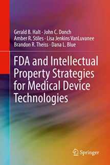 9783030044619-3030044610-FDA and Intellectual Property Strategies for Medical Device Technologies