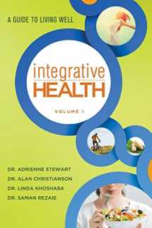 9781497309852-1497309859-Integrative Health: A Guide to Living Well