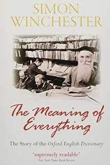 9780198814399-0198814399-The Meaning of Everything: The Story of the Oxford English Dictionary