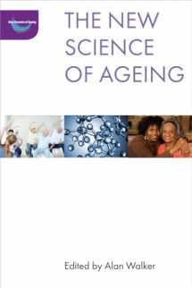 9781447314677-1447314670-The New Science of Ageing (The New Dynamics of Ageing)