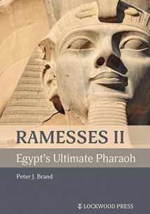 9781948488471-1948488477-Ramesses II, Egypt's Ultimate Pharaoh