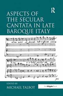9781138257276-1138257273-Aspects of the Secular Cantata in Late Baroque Italy