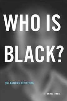 9780271021720-0271021721-Who Is Black?: One Nation’s Definition