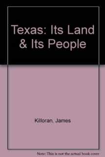 9781882422203-1882422201-Texas: Its Land & Its People