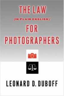 9781581152258-1581152256-The Law, In Plain English, For Photographers
