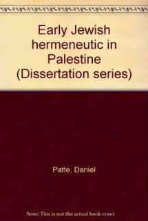 9780891300151-0891300155-Early Jewish hermeneutic in Palestine (Dissertation series - Society of Biblical Literature ; 22)