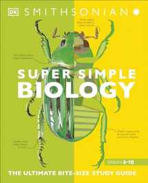 9781465493248-1465493247-Super Simple Biology: The Ultimate Bitesize Study Guide (DK Super Simple)