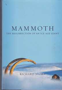 9780738202815-0738202819-Mammoth: The Resurrection Of An Ice Age Giant