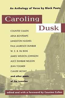 9780806513492-0806513497-Caroling Dusk: An Anthology of Verse by Black Poets of the Twenties
