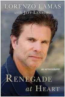 9781941631256-1941631258-Renegade at Heart: An Autobiography