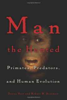 9780813339368-0813339367-Man the Hunted: Primates, Predators, and Human Evolution