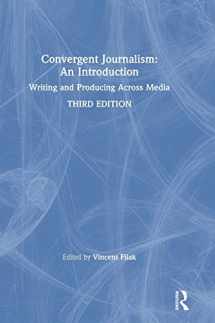 9780367335373-0367335379-Convergent Journalism: An Introduction: Writing and Producing Across Media