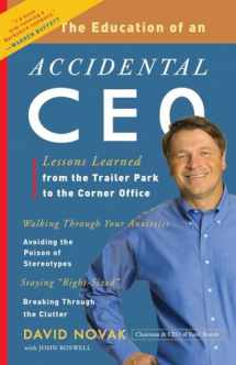 9780307451798-0307451798-The Education of an Accidental CEO: Lessons Learned from the Trailer Park to the Corner Office
